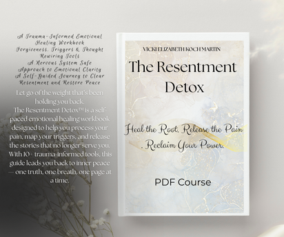 The Resentment Detox™ | $11.11 Digital Healing Bundle