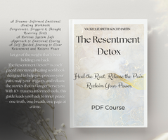 The Resentment Detox™ | $11.11 Digital Healing Bundle